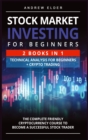 Image for Stock Market Investing for Beginners : The Complete Friendly Cryptocurrency Course to Become a Successful Stock Trader