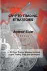 Image for Crypto Trading Strategies : n. 23 Crypt Trading Mistakes to Avoid. Crypto Trading Tools And Strategies