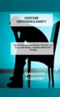 Image for Overcome Depression &amp; Anxiety