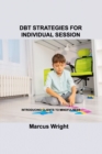 Image for Dbt Strategies for Individual Session : Introducing Clients to Mindfulness