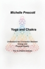 Image for Yoga and Chakra : Understand the Connection Between Energy and Physical Reality. The 12 Chakra Vortices