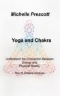 Image for Yoga and Chakra : Understand the Connection Between Energy and Physical Reality. The 12 Chakra Vortices