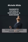 Image for Diagnostic Criteria in Narcissistic &amp; Narcissism : Cause And Symptoms of Narcissist Personality Disorder