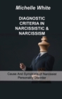 Image for Diagnostic Criteria in Narcissistic &amp; Narcissism : Cause And Symptoms of Narcissist Personality Disorder