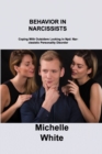 Image for Behavior in Narcissists : Coping With Outsiders Looking in Npd: Narcissistic Personality Disorder