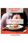 Image for Reject the Diet Mentality : What Kind Of Eater Are You? Honor Your Hunger