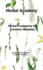Image for Herbal Treatments for Common Maladies : Create Your Own Garden of Natural Remedies.