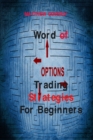 Image for Word of Options Trading Strategies For Beginners