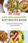 Image for The Easy Anti-Inflammatory Diet Recipe Book : Best Quickly Anti-Inflammatory Recipes for Long-Term Healing!