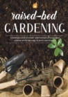 Image for Raised Bed Gardening : A Simple Guide to Start and Sustain a Vegetable Garden with Organic Plants and Veggies