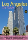 Image for The Los Angeles City Guide : A Guidebook to Explore the Amazing City Of Los Angeles: Best Shops, Bars, Restaurant And Monument.