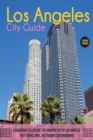 Image for The Los Angeles City Guide : A Guidebook to Explore the Amazing City Of Los Angeles: Best Shops, Bars, Restaurant And Monument.