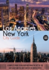 Image for New York and Los Angeles City Guide : A Complete Guide to Discover and Know the Best of the East Coast and the West Cost of the United States