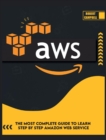 Image for AWS  : the most complete guide to learn step by step Amazon Web Service