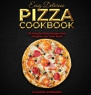 Image for Easy Delicious Pizza Cookbook