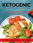 Image for Ketogenic Diet for Women After 50 2021 : 30-Day Keto Meal Plan to Shed Weight e Heal Your Body