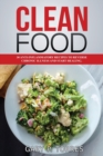 Image for Clean Food - 30 anti-inflammatory recipes to reverse chronic illness and start healing