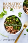 Image for Bariatric Recovery : How To Weight Loss