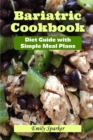 Image for Bariatric Cookbook : Diet Guide with Simple Meal Plans