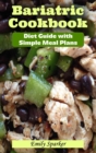 Image for Bariatric Cookbook : Diet Guide with Simple Meal Plans