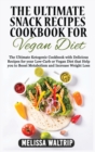 Image for The Ultimate Snack Recipes Cookbook for Vegan Diet
