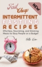 Image for Fast Cheap Intermittent Fasting Recipes