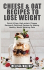 Image for Cheese &amp; Oat Recipes to Lose Weight