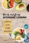 Image for Quick and Easy Ketogenic Cooking : Simple Low Carb Recipes