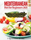 Image for Mediterranean Diet For Beginners : Top Health And Delicious Mediterranean Diet Recipes To Lose Weight, Get Lean, And Feel Amazing