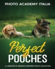 Image for Perfect Pooches : A Labrador and German Shepherd Photo Collection
