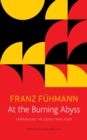 Image for At the Burning Abyss – Experiencing the Georg Trakl Poem