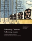 Image for Performing Captivity, Performing Escape – Cabarets and Plays from the Terezin/Theresienstadt Ghetto