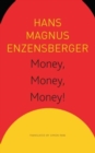 Image for Money, Money, Money! – A Short Lesson in Economics