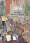 Image for To Break and to Branch : Six Essays on Gieve Patel