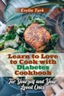 Image for Learn to Love to Cook with Diabetes Cookbook