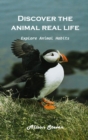 Image for Discover the animal&#39;s real life Explore