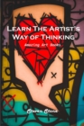 Image for Learn the Artist&#39;s Way of Thinking
