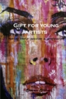 Image for Gift for young artists : Making their passion a profession