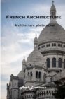 Image for French Architecture : Architecture photo album