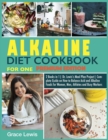 Image for Alkaline Diet Cookbook for One : 2 Books in 1 Dr. Lewis&#39;s Meal Plan Project Complete Guide on How to Balance Acid and Alkaline Foods for Women, Men, Athletes and Busy Workers (Premium Edition)