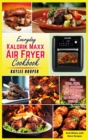 Image for Everyday Kalorik Maxx Air Fryer Cookbook