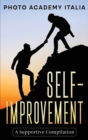 Image for Self-Improvement : A Supportive Compilation (Photographic Book)