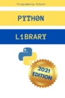 Image for Python Library : The 2021 Most Comprehensive Guide about NumPy, Matplotlib, Pandas, and IPython. Include a Useful Section with the Essential Tools with Python Data Analysis.