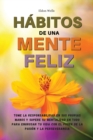 Image for HABITOS DE UNA MENTE FELIZ - (English Version