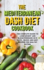 Image for THE MEDITERRANEAN DASH DIET COOKBOOK: TH