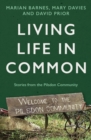 Image for Living life in common  : stories from the Pilsdon Community