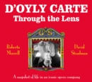 Image for D&#39;Oyly Carte  : through the lens