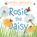 Image for Rosie the daisy  : a story true