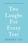 Image for Two laughs for every tear  : a collection of poems on life