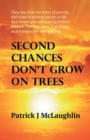 Image for Second Chances Don&#39;t Grow on Trees